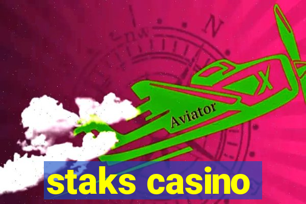 staks casino